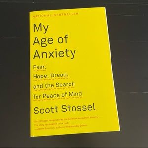 My Age of Anxiety Paperback by Scott Stossel